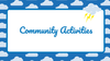 Community activities — the things we do in community