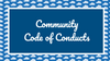 A Curated Guide to Community Code of Conducts