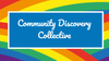 Community Discovery Collective - Sept 2022